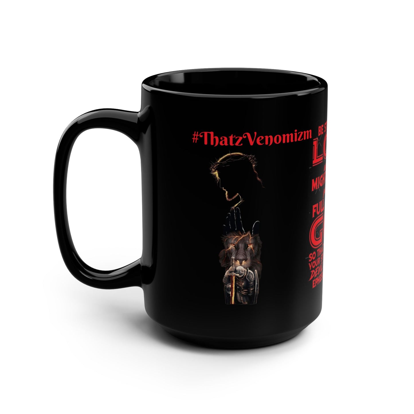 Inspirational Christian Mug — "Be Strong in the Lord" 15oz Black Ceramic