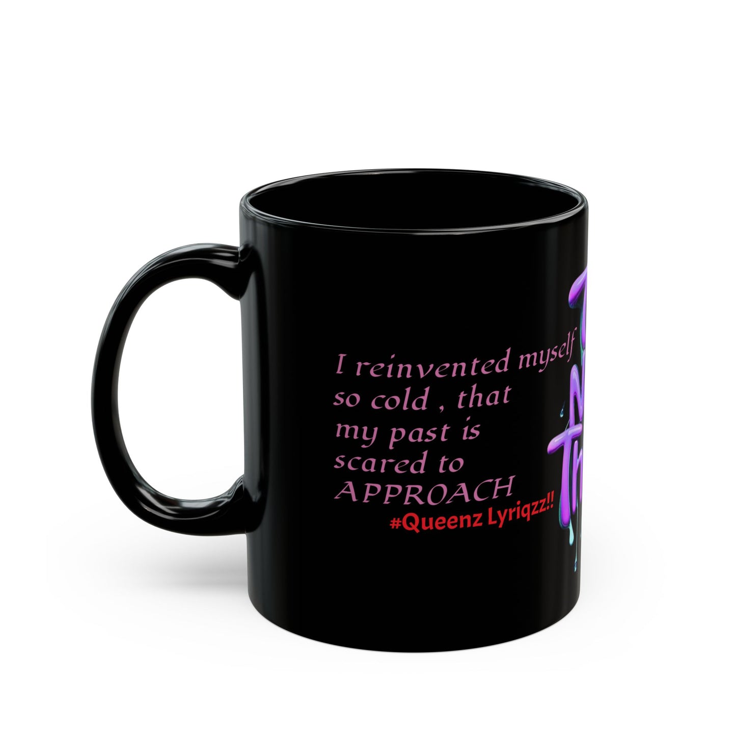 Queenz Lyriqzz— Motivational Drip Mug