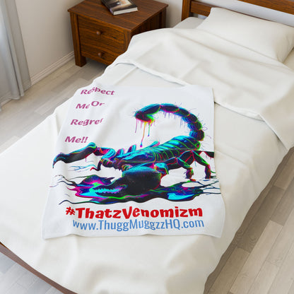 Neon Scorpion Velveteen Plush Blanket — "Respect Me Or Regret Me!!" #ThatzVenomizm