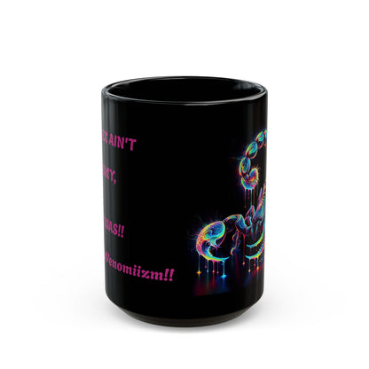 Mug - Vibrant Scorpion Black Mug with Sarcastic Realistic Quote