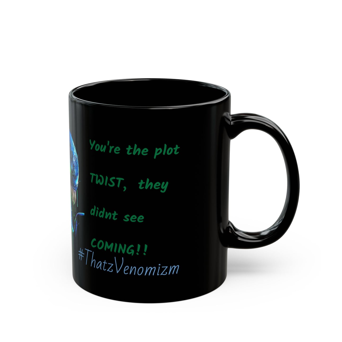 V- Skull Mug — "You're the plot TWIST, they didn't see COMING!!" Black Coffee Cup