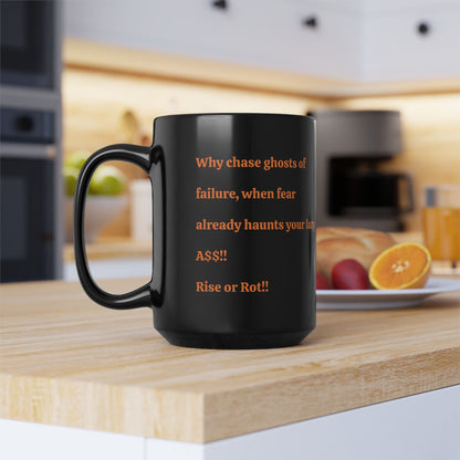 Mug - Rise or Rot Scary 15oz Black Mug