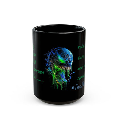 V- Skull Mug — "You're the plot TWIST, they didn't see COMING!!" Black Coffee Cup