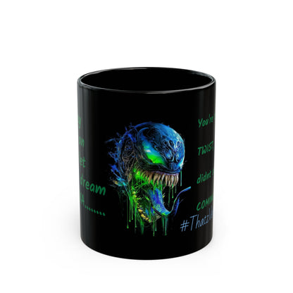 V- Skull Mug — "You're the plot TWIST, they didn't see COMING!!" Black Coffee Cup