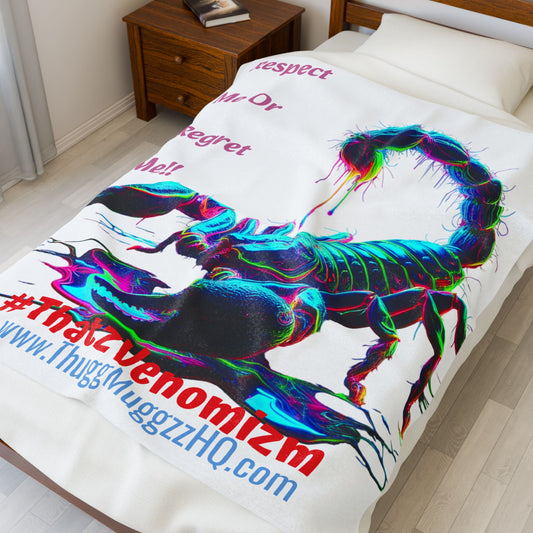 Neon Scorpion Velveteen Plush Blanket — "Respect Me Or Regret Me!!" #ThatzVenomizm