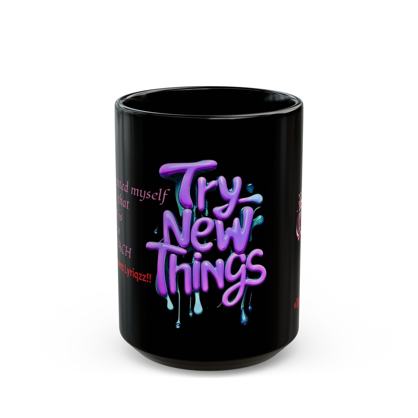 Queenz Lyriqzz— Motivational Drip Mug