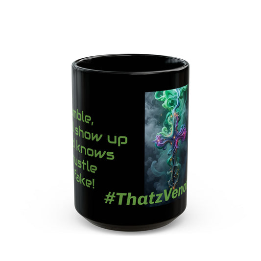 Thatz it!! Black Coffee Mug — Inspirational Smoke Cross Design (11oz & 15oz)